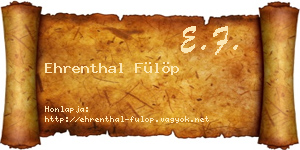 Ehrenthal Fülöp névjegykártya